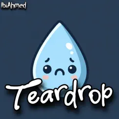 Teardrop - Single by IbiAhmed album reviews, ratings, credits