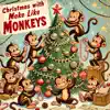 Christmas With Make Like Monkeys! album lyrics, reviews, download