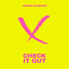 Check It Out - Single by Young Glorious album reviews, ratings, credits