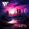 L.O.T.L. - Single album lyrics, reviews, download