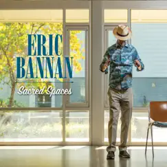 Sacred Spaces by Eric Bannan album reviews, ratings, credits