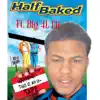 Half baked (feat. Big 4L Eli) - Single album lyrics, reviews, download