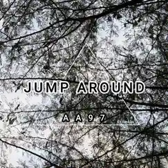 Jump Around - Single by AA97 album reviews, ratings, credits