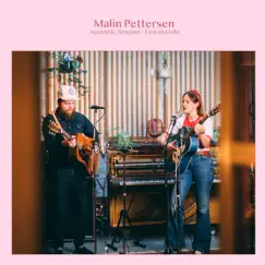 Acoustic Session – Live in Oslo - EP by Malin Pettersen album reviews, ratings, credits