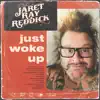 Just Woke Up album lyrics, reviews, download