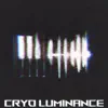 Cryo Luminance (feat. NoNameArtist) - Single album lyrics, reviews, download