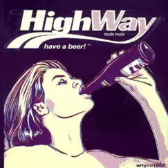 Have a Beer! - EP by Highway album reviews, ratings, credits