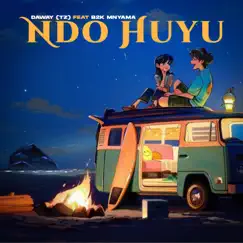 Ndo Huyu (feat. B2k Mnyama) Song Lyrics