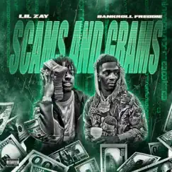 Scams & Grams (feat. Bankroll Freddie) - Single by Lil Zay album reviews, ratings, credits