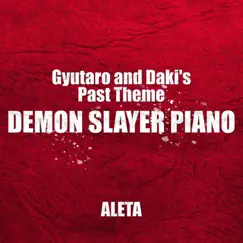 Gyutaro and Daki's Past Theme (Demon Slayer Piano) Song Lyrics