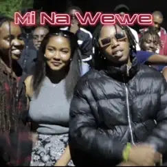 Mi Na Wewe Song Lyrics