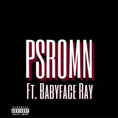 Psromn (feat. Babyface Ray) - Single by DaeMoney album reviews, ratings, credits