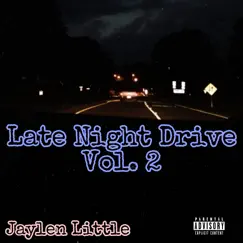 Late Night Drive Vol.2 by Jaylen Little album reviews, ratings, credits