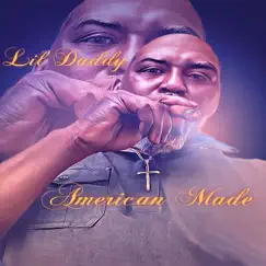 American Made - Single by Lil Daddy album reviews, ratings, credits
