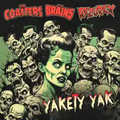 Yakety Yak - Single by The Coasters, The Brains & Rezurex album reviews, ratings, credits