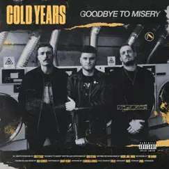 Goodbye to Misery by Cold Years album reviews, ratings, credits