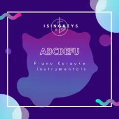Abcdefu (Piano Karaoke Instrumentals) - Single by ISingKeys album reviews, ratings, credits