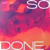 So Done (The Remixes) [feat. Marmy] - EP album lyrics, reviews, download