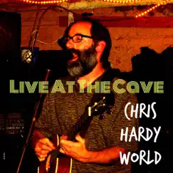 Live at the Cave by Chris Hardy World album reviews, ratings, credits