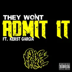 They Won't Admit It (feat. Kerst Garcia) Song Lyrics