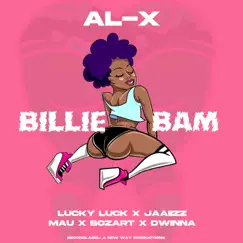 Billie Bam (feat. Lucky Luck, Jaaiizz, Mau, Bozart Waves & Dwinna) Song Lyrics