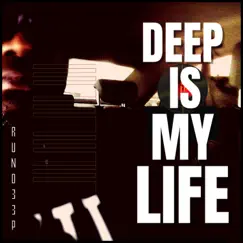 Deep Is My Life by Rund33p album reviews, ratings, credits