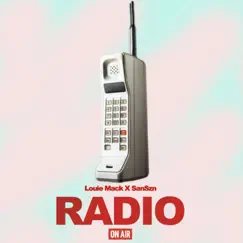 Radio - Single by Louie Mack & SanSzn album reviews, ratings, credits