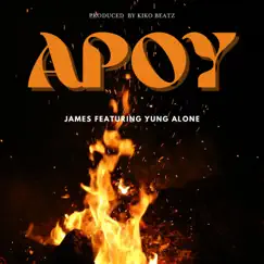 Apoy (feat. Yung Alone) - Single by James album reviews, ratings, credits