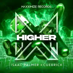 Higher - Single by Isaac Palmer & Cuebrick album reviews, ratings, credits