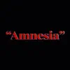 Amnesia - Single album lyrics, reviews, download