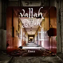 Vallah Billah - Single by Enez album reviews, ratings, credits