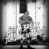 Get a Break - Single album lyrics, reviews, download