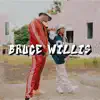 Bruce Willis (feat. Alondra Michelle, Super Solo & Mistel Kind) - Single album lyrics, reviews, download