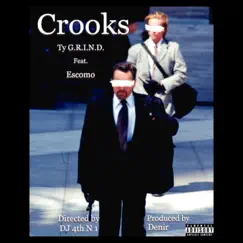 Crooks (feat. Escomo) - Single by Ty G.R.I.N.D. album reviews, ratings, credits