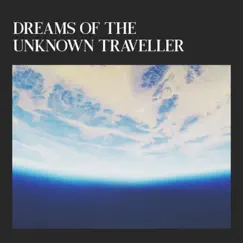 Dreams of the Unknown Traveller Song Lyrics