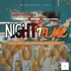 Night Time (feat. Billion King, King Zero & I am lil kweku) - Single album lyrics, reviews, download