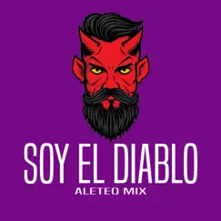 Soy El Diablo (Aleteo Mix) - Single by Banda Tribalosa & DJ Llamas album reviews, ratings, credits