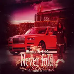 Never Fold - Single by Moneyuptodd album reviews, ratings, credits