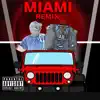 Miami remix (feat. Wili) - Single album lyrics, reviews, download