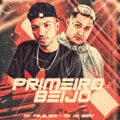 Primeiro Beijo (feat. MK no Beat) Song Lyrics