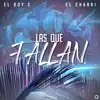 Las Que Fallan (feat. El Charri) - Single album lyrics, reviews, download