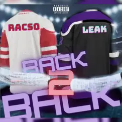 Back 2 Back (feat. Leak Obama) - Single by Racsobama album reviews, ratings, credits