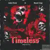 Timeless (feat. Manii Ling) - Single album lyrics, reviews, download