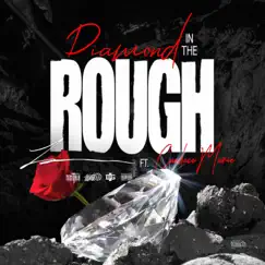 Diamond In the Rough (feat. Candace Marie) Song Lyrics