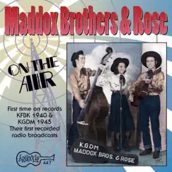 On the Air: The 1940s by The Maddox Brothers & Rose Maddox album reviews, ratings, credits