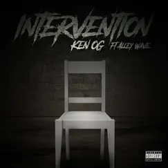 Intervention (feat. Alley Wave) - Single by Ken OG album reviews, ratings, credits