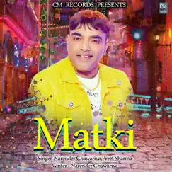 Matki - Single by Narender Chawariya & Preet Sharma album reviews, ratings, credits