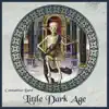 Little Dark Age - Single album lyrics, reviews, download