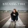 Breaking Free - Single album lyrics, reviews, download