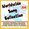 Worldwide Song Collection vol. 226 album lyrics, reviews, download